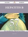 Hepatitis B 57 Success Secrets - FRANK,  Kathleen - 9781488873461