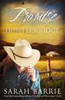 Promise Of Hunters Ridge - Sarah Barrie - 9781489226518