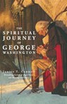 The Spiritual Journey of George Washington - Janice T. Connell - 9781489589668