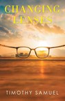 Changing Lenses - Timothy Samuel - 9781489751508