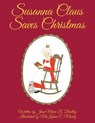 Susanna Claus Saves Christmas - Jean-Marie R. Bralley - 9781489752598