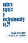 Modern Aspects of Electrochemistry - John O'M. Bockris ; Brian E. Conway ; Ralph E. White - 9781489917263