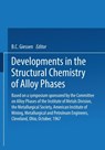 Developments in the Structural Chemistry of Alloy Phases - B. C. Giessen - 9781489955661