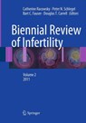 Biennial Review of Infertility - Catherine Racowsky ; Peter N. Schlegel ; Bart C. Fauser ; Lori Barnard - 9781489979377