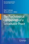 Psychological Components of Sustainable Peace - Peter T. Coleman - 9781489991287