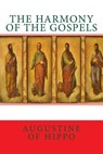 The harmony of the Gospels - Augustine of Hippo - 9781490431383
