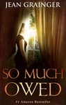 So Much Owed - GRAINGER,  Jean - 9781490437743
