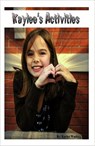 Kaylee's Activities - TJ Weeks - 9781490501833