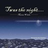 'Twas the Night.... - Marian Walshe - 9781490741291