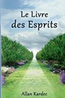 Le Livre Des Esprits - Allan Kardec - 9781491085158