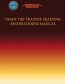 Train the Trainer Training Training and Readiness Manual - Department Of the Navy - 9781491206072
