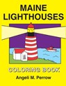 Maine Lighthouses Coloring Book - Angeli Perrow - 9781491265994