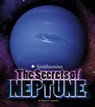 Planets: Secrets of Neptune - Thomas K Adamson - 9781491459003
