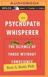 The Psychopath Whisperer -  - 9781491531402