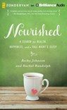 Nourished - JOHNSON,  Becky ; Randolph, Rachel - 9781491547731