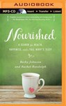 Nourished - JOHNSON,  Becky ; Randolph, Rachel - 9781491547984