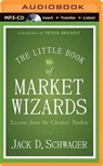 The Little Book of Market Wizards -  - 9781491584842