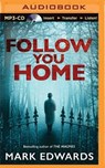 Follow You Home - EDWARDS,  Mark - 9781491591888