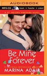 Be Mine Forever - ADAIR,  Marina - 9781491592489