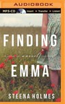 Finding Emma - HOLMES,  Steena - 9781491592731