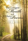 The Longest Month and Other Poems - MURRAY,  David J. - 9781491787847