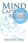 Mind Captures - KING,  Michael - 9781491797846