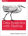 Data Analytics with Hadoop - Benjamin Bengfort ; Jenny Kim - 9781491913703