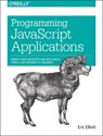 Programming JavaScript Applications - Eric Elliott - 9781491950296