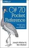 C# 7.0 Pocket Reference - Joseph Albahari ; Ben Albahari - 9781491988534