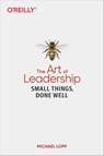 The Art of Leadership - Michael Lopp - 9781492045694