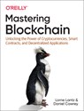 Mastering Blockchain - Lorne Lantz ; Daniel Cawrey - 9781492054702