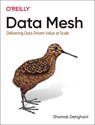 Data Mesh - Zhamak Dehghani - 9781492092391