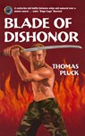 Blade of Dishonor - Thomas Pluck - 9781492253778