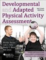 Developmental and Adapted Physical Activity Assessment 2nd Edition With Web Resource - Michael Horvat ; Luke Kelly ; Martin Block ; Ron Croce - 9781492543800
