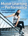 Motor Learning and Performance - Richard A. Schmidt ; Timothy D. Lee - 9781492571186