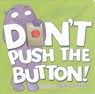 Cotter, B: Don't Push the Button! - Bill Cotter - 9781492619642