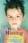 Boy, 9, Missing - JOSEPH,  Nic - 9781492633587