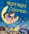 Night-Night Colorado - Katherine Sully - 9781492639381