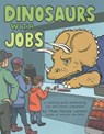 Dinosaurs with Jobs - Sourcebooks - 9781492647218