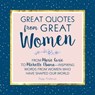 Great Quotes from Great Women - Peggy Anderson - 9781492649588