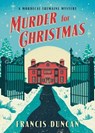 Murder for Christmas - Francis Duncan - 9781492651703