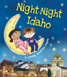 Night-Night Idaho - Katherine Sully - 9781492654872