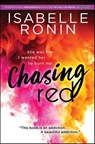 Chasing Red - Isabelle Ronin - 9781492658467