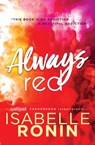 Always Red - Isabelle Ronin - 9781492658481