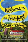 Welcome to the Pine Away Motel and Cabins - Katarina Bivald - 9781492681014