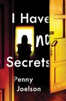 I Have No Secrets - Penny Joelson - 9781492693369