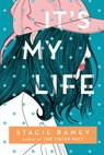 It's My Life - Stacie Ramey - 9781492694526