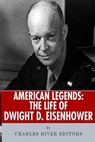 American Legends: The Life of Dwight D. Eisenhower - Charles River - 9781492714279