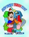 Boy Does Trash Fly!: A Recycling Story - James R. Thomas - 9781492958284