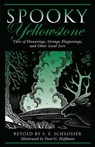 Spooky Yellowstone - S. E. Schlosser ; Paul G. Hoffman - 9781493001804